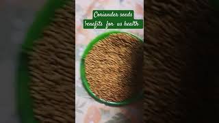 Coriander seeds benefits for us health digestion corianderleaves [upl. by Dalury]