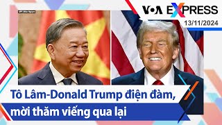 Tô LâmDonald Trump điện đàm mời thăm viếng qua lại  Truyền hình VOA 131124 [upl. by Negris726]