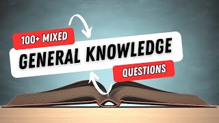 100 MOST CHALLENGING Mixed General Knowledge Questions [upl. by Leanatan]