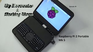 Raspberry Pi 2 Portable Mk 5 MEHS Episode 39 [upl. by Lib]