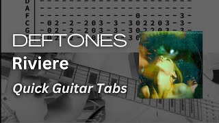 Deftones  Riviere Guitar Tab Tutorial  Guitar Cover [upl. by Swirsky]