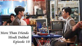 More Than Friends Kdrama Hindi DubbingEpisode 10 Part 1 [upl. by Nikaniki]