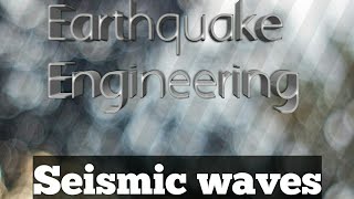 Seismic waves Body waves amp Surface waves P waves S waves Love waves amp Rayleigh waves [upl. by Forcier]