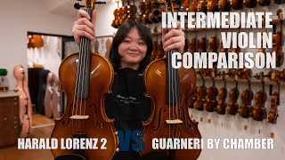 Intermediate violin comparison Harald Lorenz Nr 2 vs Guarneri by Chamber [upl. by Urbain659]