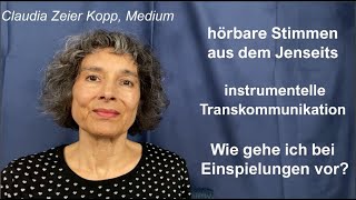 Wie gehe ich bei Einspielungen vor  🎤 Hörbare Jenseitskontakte instrumentelle Transkommunikation [upl. by Celio]