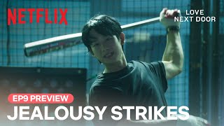 EP 9 PREVIEW Jung Haein is teased for being jealous  Love Next Door  Netflix ENG SUB [upl. by Landrum]