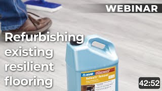 MAPEI Webinar Refurbishing existing resilient flooring [upl. by Audris]