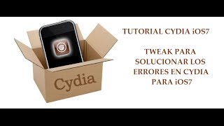 CYDIA iOS7 TWEAK PARA SOLUCIONAR ERRORES EN CYDIA [upl. by Diandra515]