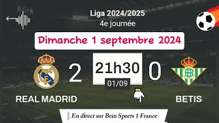 LA LIGA  Real Madrid 2  0 Betis en direct sur Bein Sports 1 HD France  01092024 à 21 h 30 [upl. by Accever]