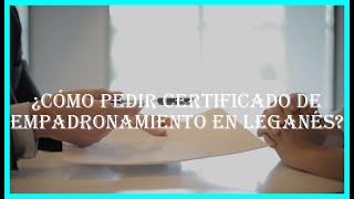 Como pedir certificado de empadronamiento en leganes [upl. by Eikram]