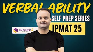 Verbal Ability for IPMAT 2025  Selfprep series [upl. by Acinhoj709]