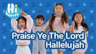 Praise Ye The Lord Hallelujah 🙌 Kids Songs 🙌 Hi Heaven [upl. by Artemahs]