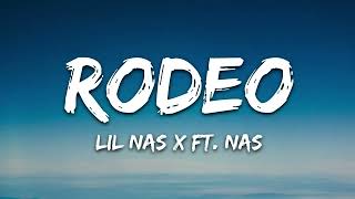 Lil Nas X  Rodeo Lyrics Ft Nas [upl. by Annwahsal]