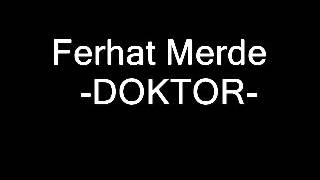 ferhat merde  doktor süper şiir [upl. by Neraa]