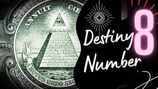 Numerology Destiny Number 8 UNCOVER YOUR HIDDEN POTENTIAL [upl. by Leuneb724]