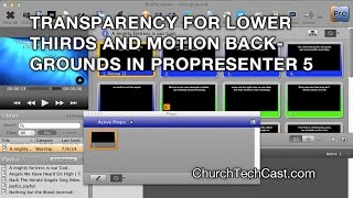 ProPresenter 5 Tutorial Transparency for lower thirds and motion backgrounds in Propresenter 5 [upl. by Boeke510]