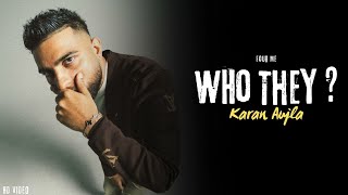 Karan Aujla  Who They Official Video Four Me  Karan Aujla New Song  New EP [upl. by Jueta]