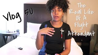 The quotReal Lifequot of a Flight Attendant  Vlog 50  WHAT HAPPENED [upl. by Myrta]