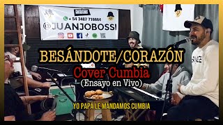 BESANDOTECORAZON EL GUIZO FT JUANJO BOSSI ENSAYO EN VIVO [upl. by Kerby]