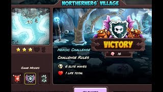 Kingdom Rush Vengeance  Heroic Challenge  Northerners Village IMPOSSIBLE [upl. by Dihsar]