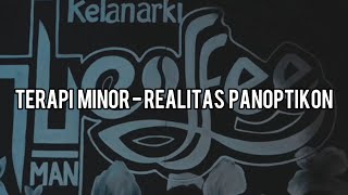 Realitas panoptikon  Terapi minor [upl. by Junia64]