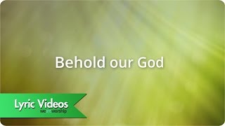 Sovereign Grace Music  Behold Our God  Lyric Video [upl. by Mcconnell61]