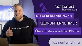 Steuererklärung Kleinunternehmer  Steuerliche Pflichten mit Kleinunternehmerregelung [upl. by Ordnael136]