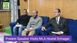 Protem Speaker Visits MLA Hostel Srinagar [upl. by Lednew963]