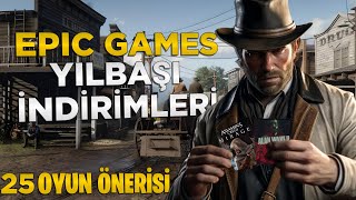 EPIC GAMES YILBAŞI İNDİRİMLERİ  25 OYUN ÖNERİSİ [upl. by Averyl503]