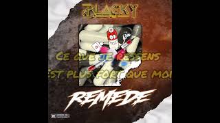 Blacky Pm  Remède Vidéo lyrics [upl. by Damalis879]