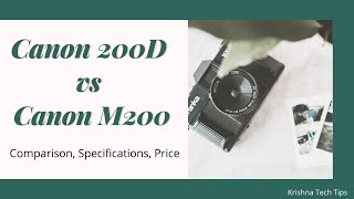 Canon 200D vs M200 Comparison Specifications Price [upl. by Malissia]