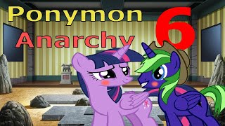 My Little Ponymon Anarchy Part 6  TWILIGHT SPARKLE SAVES ME [upl. by Annerol]