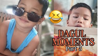 DAGUL MOMENTS PART 3 [upl. by Gildea]