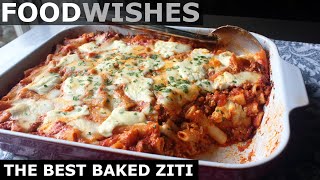 The Best Baked Ziti  Food Wishes [upl. by Roskes]