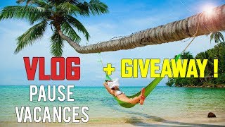 Annonce  GIVEAWAY  Pause vacances [upl. by Skolnik]