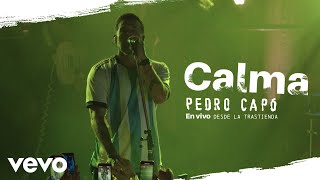 Pedro Capó  Calma En Vivo Desde La Trastienda [upl. by Aronek]