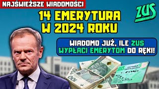 ⚡️Czternasta emerytura w 2024 roku Wiadomo już ile ZUS wypłaci emerytom do ręki [upl. by Joacimah]