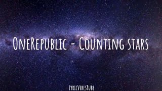 OneRepublic  Counting stars Lyrics [upl. by Ahsai31]