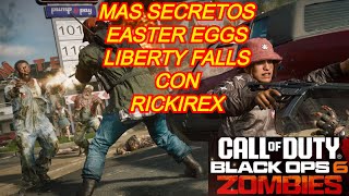 🔴BLACK OPS 6 ZOMBIES  SECRETOS Y EASTER EGGS DE LIBERTY FALLS CON RICKIREX GAMEPLAY [upl. by Haase]