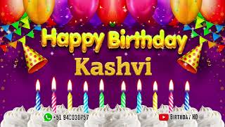 Kashvi Happy birthday To You  Happy Birthday song name Kashvi 🎁 [upl. by Jumbala]