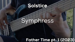 Solstice  Symphress HD Bass Cover [upl. by Okimuk]