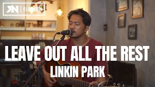 LEAVE OUT ALL THE REST  LINKIN PARK LIVE COVER ROLIN NABABAN [upl. by Aksel621]