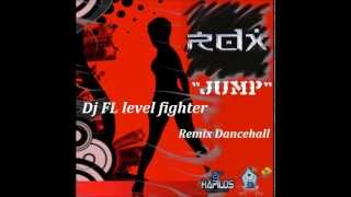 Remix Dancehall  RDX JUMP RIDDIM by DJ FL [upl. by Maloy]