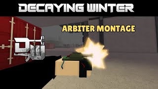 A Decaying Winter Arbiter Montage roblox decayingwinter [upl. by Johansen]