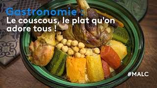 Gastronomie  le couscous le plat quon adore tous [upl. by Clift]