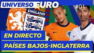 EN VIVO PAÍSES BAJOS  INGLATERRA de las SEMIFINALES DE LA EUROCOPA  I Universo Euro [upl. by Seto]