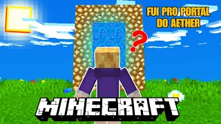 Fui pro AETHER no Minecraft  Minecraft Machinima [upl. by Aettam]