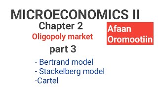 Microeconomics II Oligopoly market Part 3 Bertrand and stackelberg duopoly models [upl. by Lehteb]