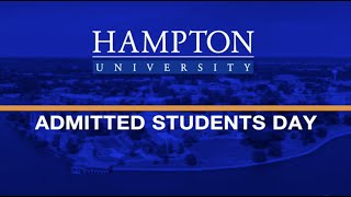 2022 Hampton University Admitted Students Day Program [upl. by Nileuqay]