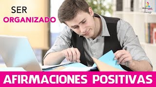 Como SER mas ORGANIZADO 💪  Gestion del tiempo⏱  AFIRMACIONES POSITIVAS [upl. by Celisse]